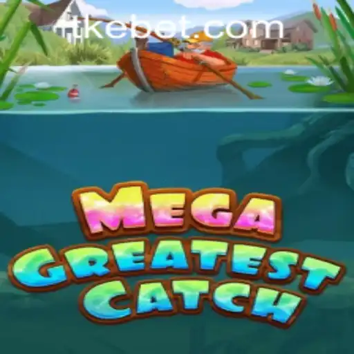 Dive into the Excitement of MegaGreatestCatch